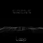 Pochette LOOP — Sirens